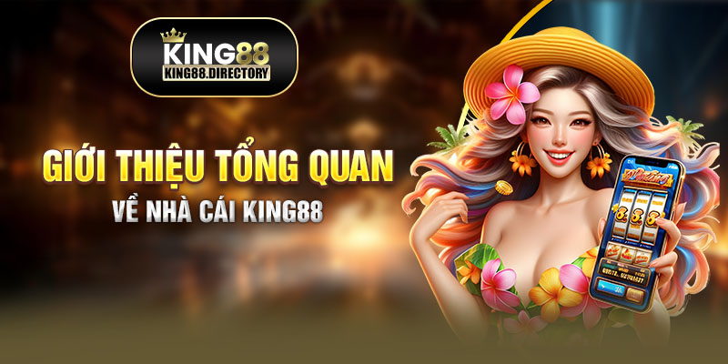 Giới thiệu nhà cái King88