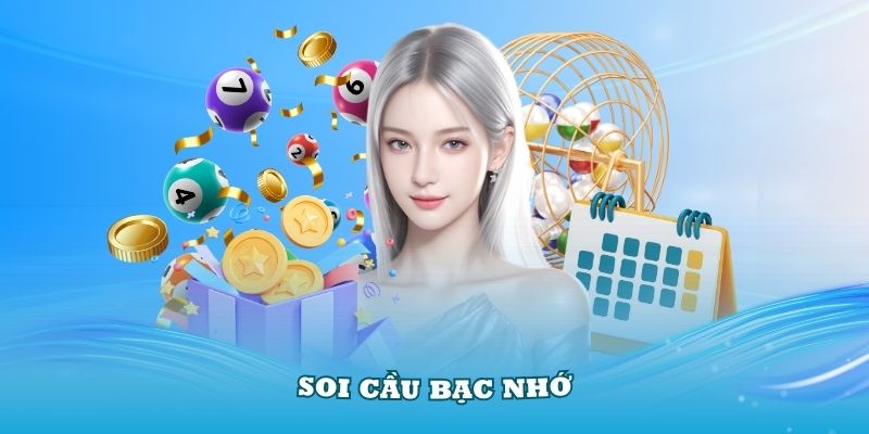 Soi cầu bạc nhớ